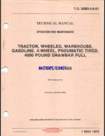 Clark Tractor, Wheeled, Warehouse, Gasoline, 4-Wheel, Pneumatic Tired, 4000 Pound Drawbar Pull Model 2342469 Technical Manual
