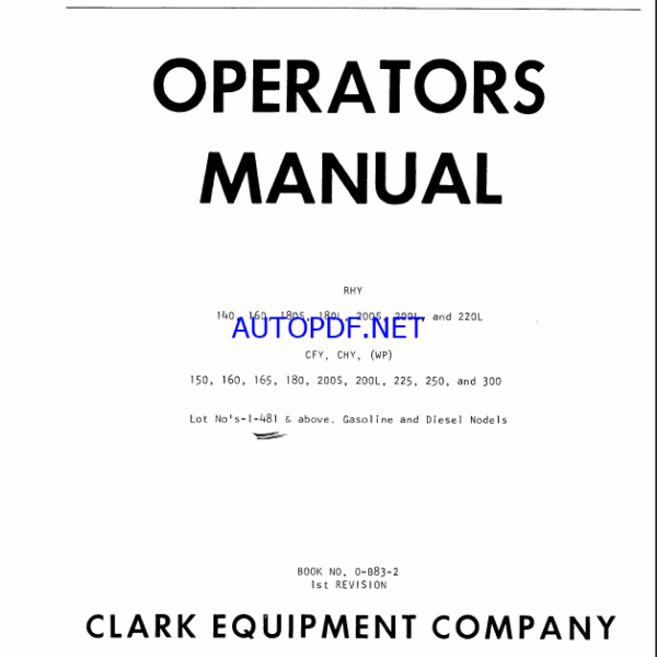 Clark RHY 140, 160, 180S, 180L, 200S, 200L, 220L, CFY, CHY, WP 150, 160, 165, 180, 200S, 200L, 225, 250, 300 Forklift Operators Manual (O-B83-2)
