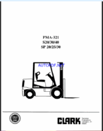 Clark S20, S30, S40, SP20, SP25, SP30 Forklift Planned Maintenance and Adjustment Procedures Manual (PMA321)