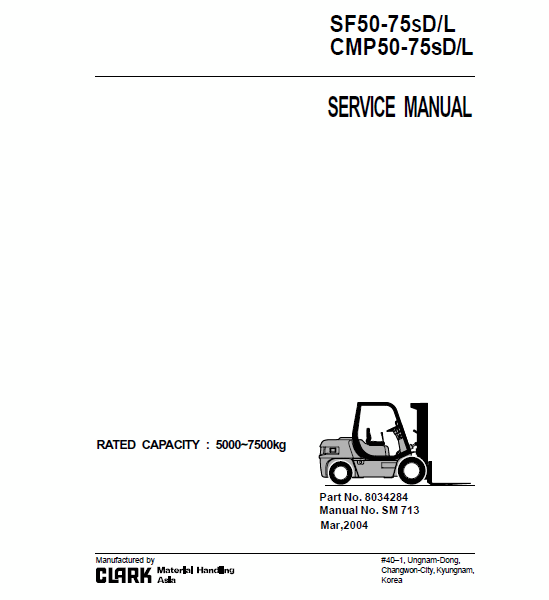 Clark SF50-75s D,L and CMP50-75sD,L Forklift Service Manual (SM713)