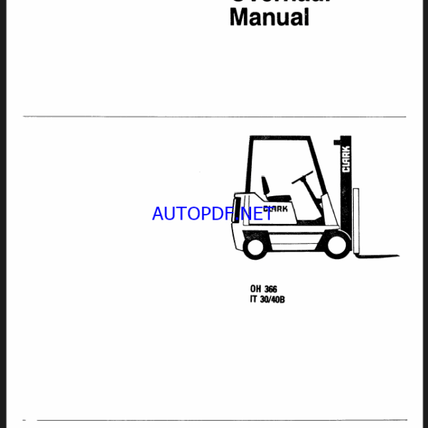 Clark IT30, IT40 B Forklift Overhaul Manual (OH366)