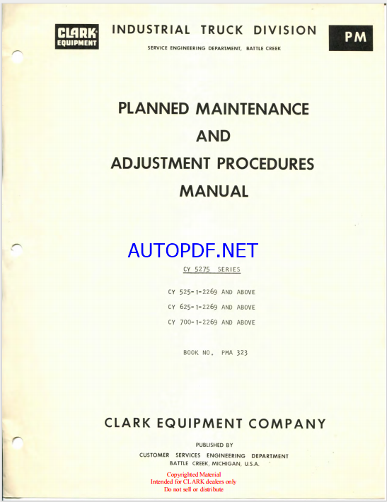 Clark CY5275 Series, CY525, CY625, CY700 Planned Maintenance and Adjustment Procedures Manual (PMA323)