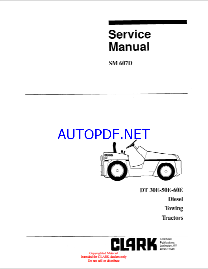 Clark DT30E, DT50E, DT60E Diesel Towing Tractors Service Manual (SM607D)