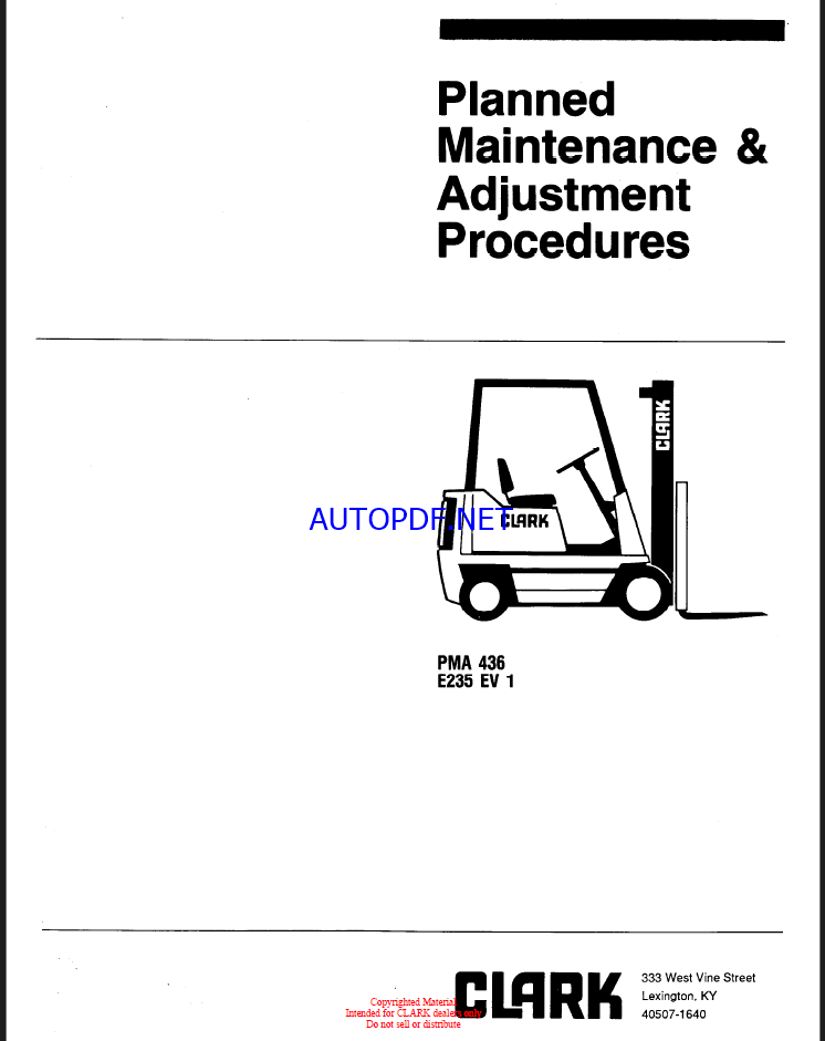 Clark E235 EV1 Forklift Planned Maintenance and Adjustment Procedure Manual (PMA436)