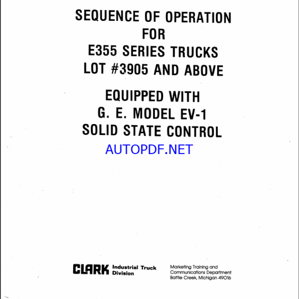 Clark E355 Series Truck Equipped With GE Model EV1 Solid State Control Sequence of Operation
