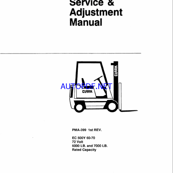 Clark EC 500Y 60-70 72 Volt Forklift Planned Maintenance and Adjustment Procedures Manual (PMA399)