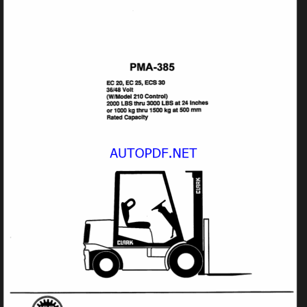 Clark EC20, EC25, ECS30 36-48 Volt W Model 210 Control Forklift Planned Maintenance and Adjustment Procedures Manual (PMA385)