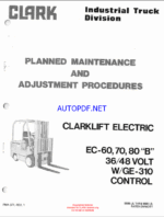 Clark EC60, EC70, EC80 B 36-48 Volt W-GE310 Control Forklift Planned Maintenance and Adjustment Procedures Manual (PMA377)