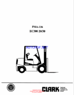 Clark EC300 20-30 Forklift Planned Maintenance and Adjustment Procedures Manual (PMA336)