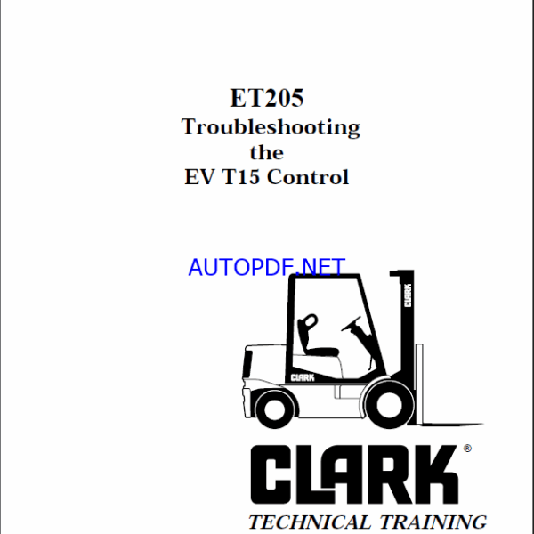 Clark EV T15 Control ET205 Forklift Troubleshooting Technical Training (ET205)