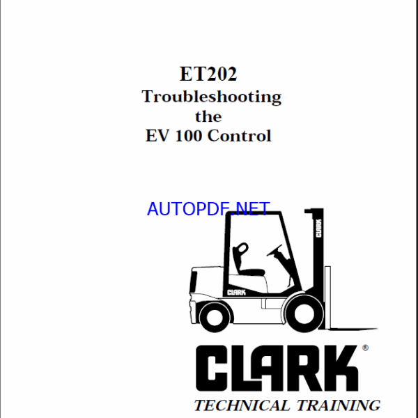 Clark EV100 Control ET202 Troubleshooting Technical Training (ET202)