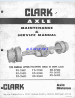 Clark FD-30001, FD-30500, FD-30600, FD-37500, FD-36500, RD-30500, RD-30600, RD-37500, RD-36500 Axle Maintenance and Service Manual