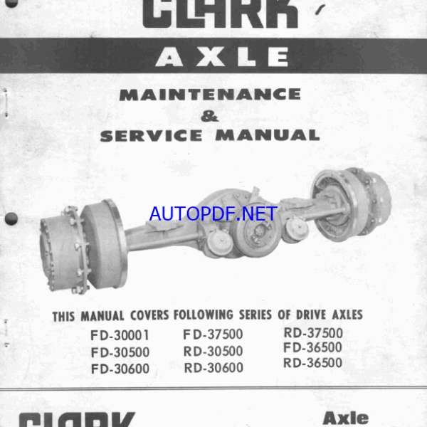 Clark FD-30001, FD-30500, FD-30600, FD-37500, FD-36500, RD-30500, RD-30600, RD-37500, RD-36500 Axle Maintenance and Service Manual