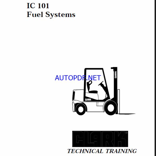 Clark IC101 Fuel System Technical Training (IC101)