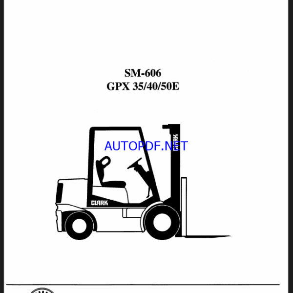 Clark GPX35, GPX40, GPX50E Forklift Service Manual (SM606)