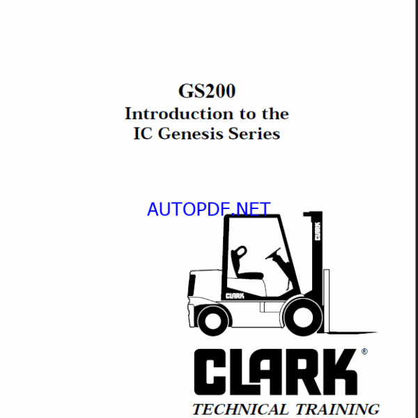 Clark GS200 IC Genesis Series Technical Training (GS200)