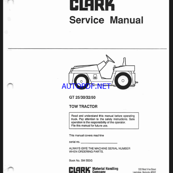 Clark GT25, GT30, GT32, GT50 Tow Tractor Service Manual (SM553G)