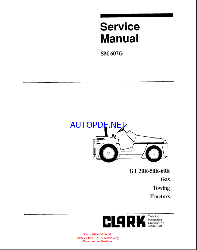 Clark GT30E, GT50E, GT60E Gas Towing Tractor Service Manual (SM607G)