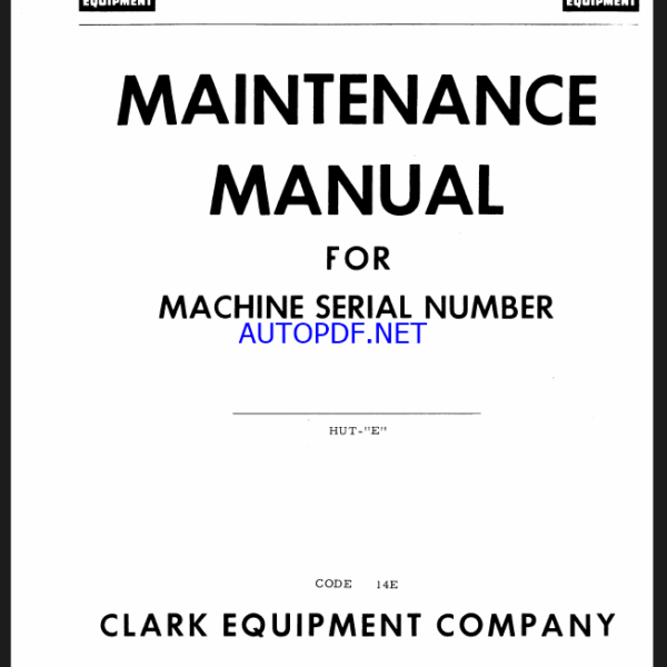 Clark HUT-E Code 14E Maintenance Manual (14E)