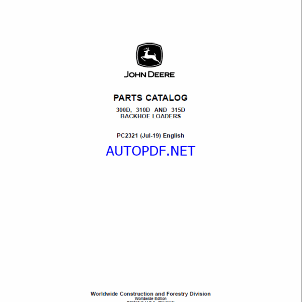 John Deere 300D 310D AND 315D BACKHOE LOADERS Parts Catalog (PC2321)