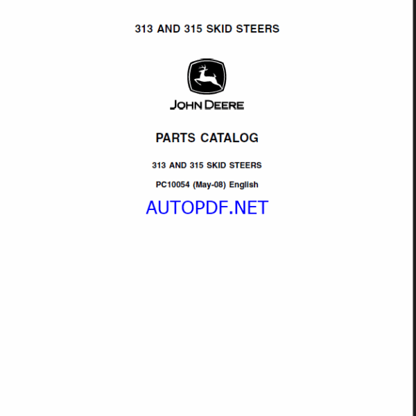 John Deere 313 AND 315 SKID STEERS Parts Catalog