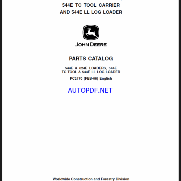 John Deere 544E AND 624E LOADERS, 544E TC TOOL CARRIER AND 544E LL LOG LOADER Parts Catalog