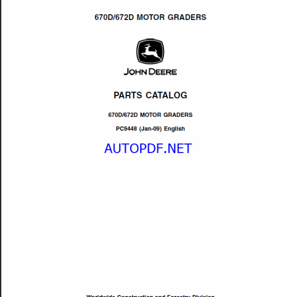 John Deere 670D, 672D MOTOR GRADERS Parts Catalog