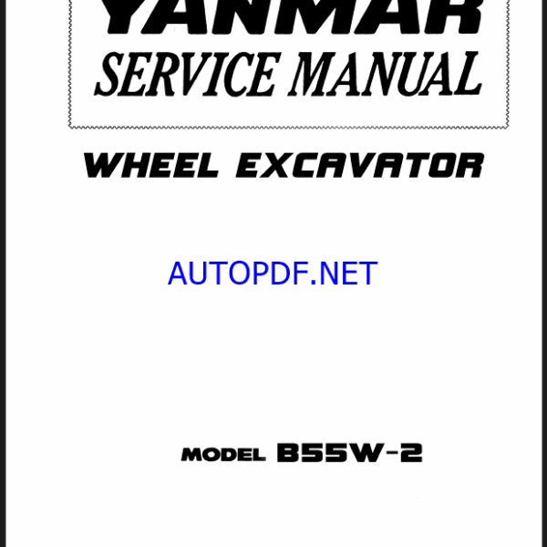 YANMAR B55W-1, B55W-2 Wheeled excavators SERVICE MANUAL