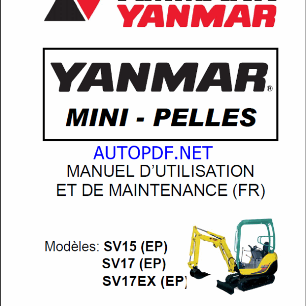 YANMAR SV15 ,SV17, SV17EX MANUEL D’UTILISATION ET DE MAINTENANCE
