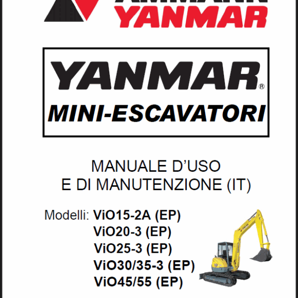 YANMAR ViO15 ,ViO20, ViO25 ,ViO3035, ViO4555 MANUALE D’USO E DI MANUTENZIONE
