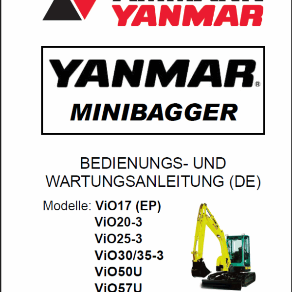 YANMAR ViO17,ViO20,ViO25,ViO30, ViO50U, ViO57U BEDIENUNGS- UND WARTUNGSANLEITUNG