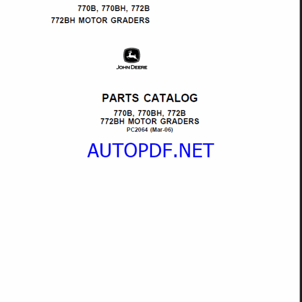 John Deere 770B, 770BH, 772B 772BH MOTOR GRADERS Parts Catalog