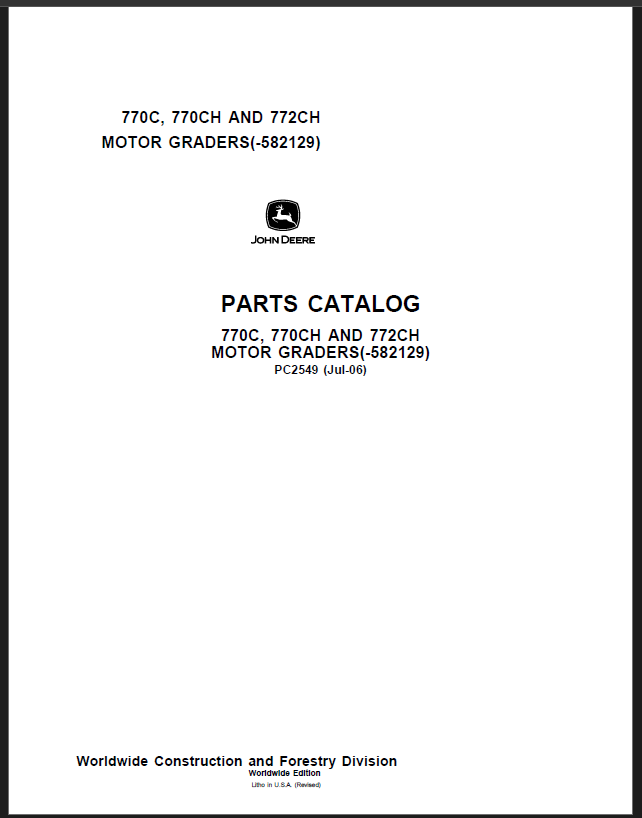 John Deere 770C, 770CH AND 772CH MOTOR GRADERS Parts Catalog
