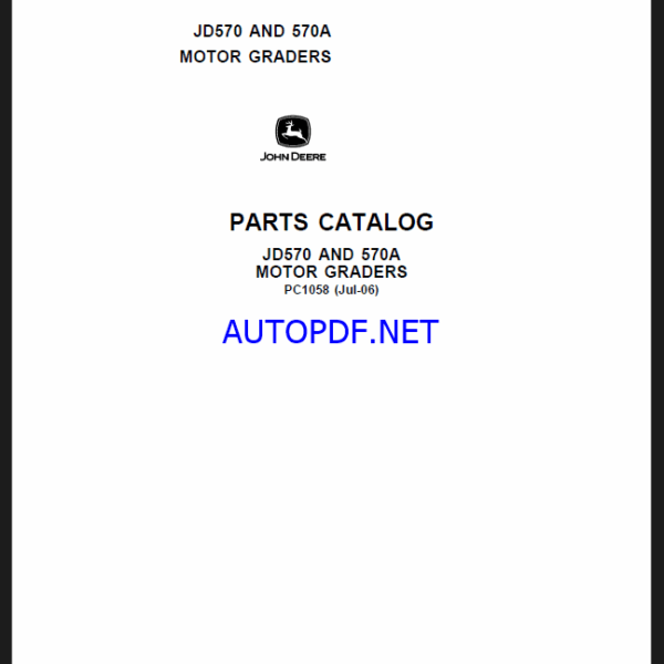 John Deere JD570 AND 570A MOTOR GRADERS Parts Catalog