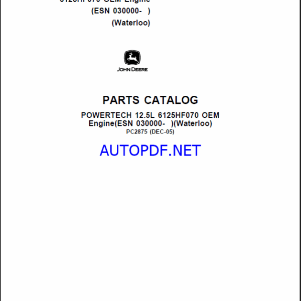 John Deere POWERTECH 12.5L 6125HF070 OEM Engine(ESN 030000- )(Waterloo) Parts Catalog
