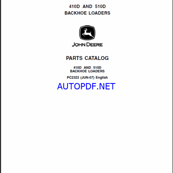 John Deere 410D AND 510D BACKHOE LOADERS Parts Catalog