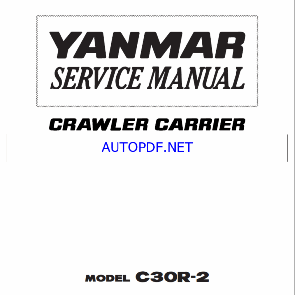 YANMAR C30-2 Crawler carriers SERVICE MANUAL