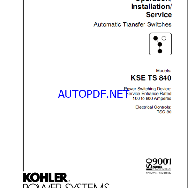 Kohler KSE TS 840 Automatic Transfer Switches Operation, Installation, Service Manual (tp6294)