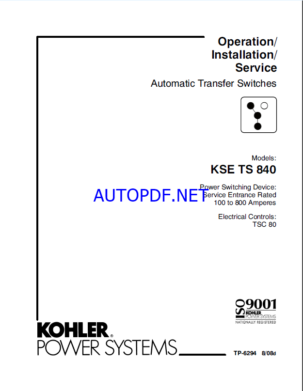 Kohler KSE TS 840 Automatic Transfer Switches Operation, Installation, Service Manual (tp6294)