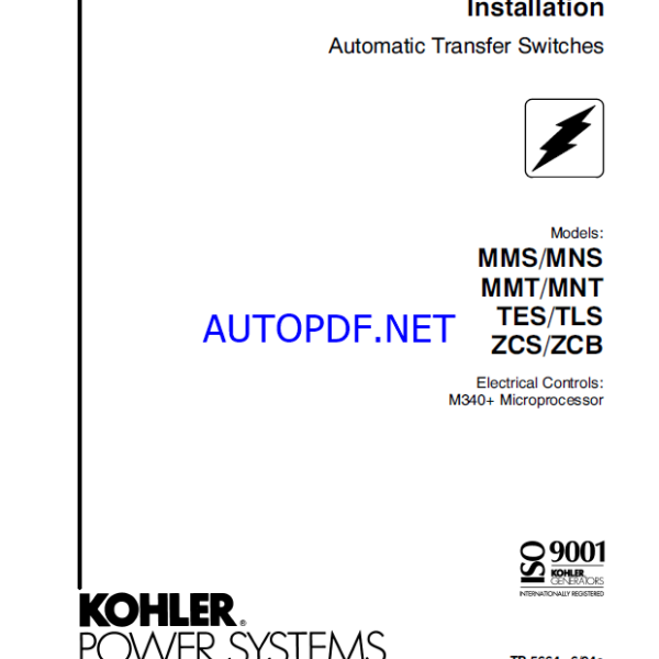 Kohler MMS, MNS, MMT, MNT, TES, TLS, ZCS, ZCB Automatic Transfer Switches Operation and Installation Manual (tp5664)