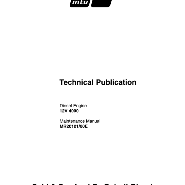 MTU 12V 4000 Diesel Engine, MR20101-00E Maintenance Manual Technical Publicaton (tp6238)