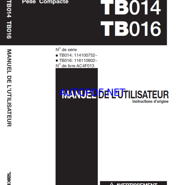 Takeuchi OPERATORS MANUAL TB014-T016 AC4F013 (FRENCH)