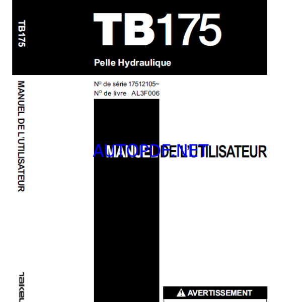 Takeuchi OPERATORS MANUAL TB175 AL3F006 SN 17512105- (FRENCH)