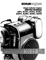 Kohler K91, K141, K161, K181, K241, K301, K321, K341 Single Cyliner Engine Service Manual (tp2379)