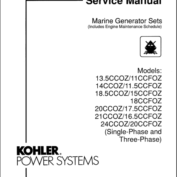 Kohler 13.5CCOZ, 11CCFOZ, 14CCOZ, 11.5CCFOZ, 18.5CCOZ, 15CCFOZ, 18CCFOZ, 20CCOZ, 17.5CCFOZ, 21CCOZ, 16.5CCFOZ, 24CCOZ, 20CCFOZ Marine Service Manual (tp5630)