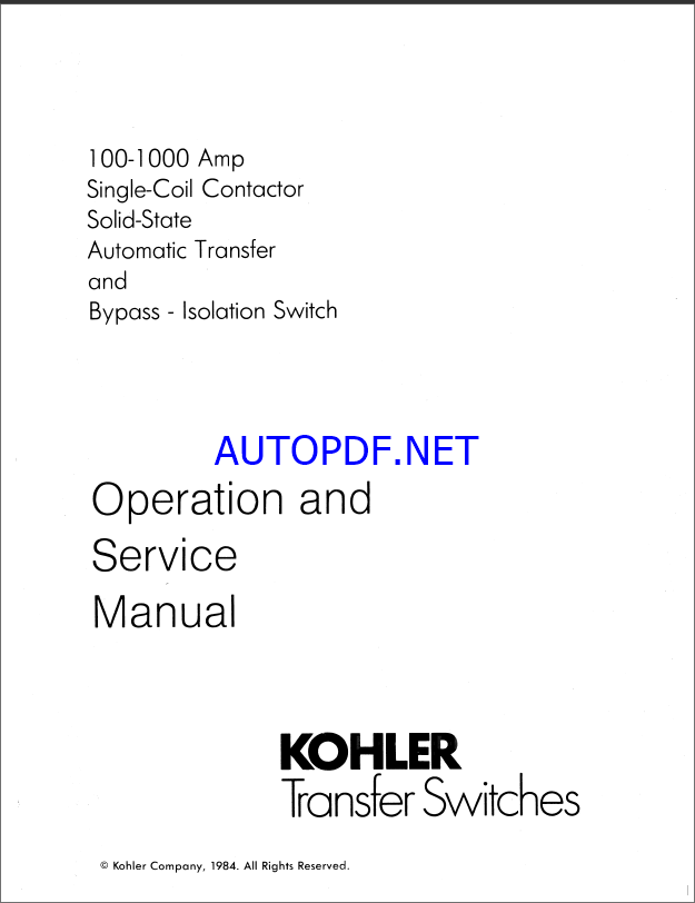 Kohler 100-1000 Amp Single Coil Contactor Solid-State Automatic Transfer and Bypass, Isolation Switch Operation and Service Manual (tp5090)