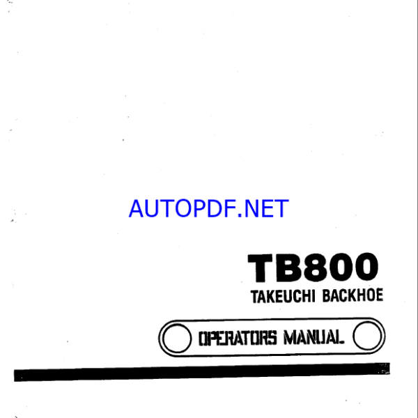 Takeuchi TB800 Backhoe Loader Operators Manual