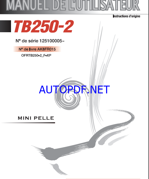 Takeuchi OPERATORS MANUAL TB250-2 AK8FR015 SN 125100005-(FRENCH)