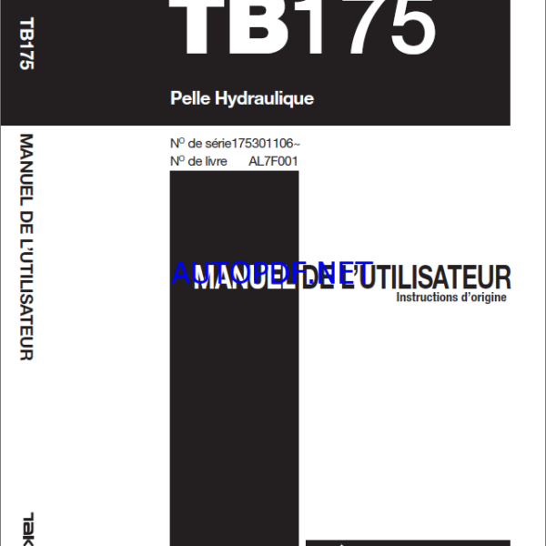 Takeuchi OPERATORS MANUAL TB175 AL7F001 SN 175301106- (FRENCH)