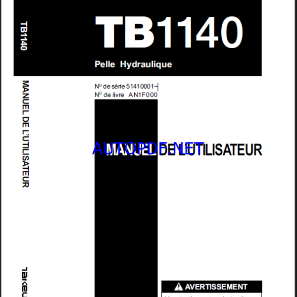Takeuchi OPERATORS MANUAL TB1140 AN1F000 SN 51410001-(FRENCH)